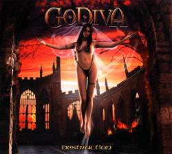 Godiva (CH) : Destruction